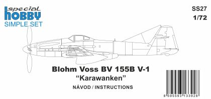 Blohm Voss BV 155V-1 Karawanken SIMPLE SET 1/72