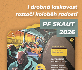 PF Skaut 2026: I drobná laskavost roztáčí koloběh radosti