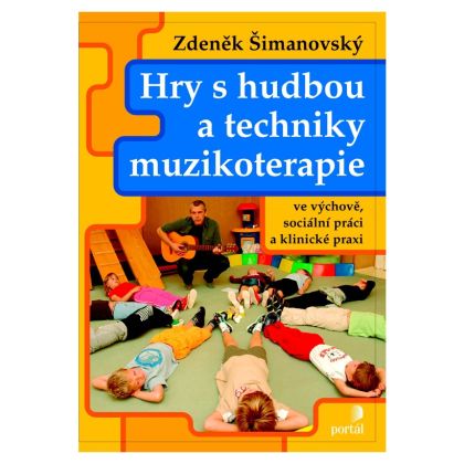 Hry s hudbou a techniky muzikoterapie
