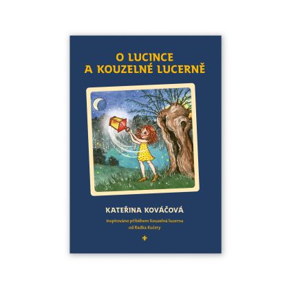 O Lucince a kouzelné lucerně