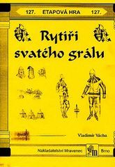 Etapová hra 127. Rytíři svatého grálu