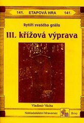 Etapová hra 141. Rytíři svatého grálu - III. křížová výprava