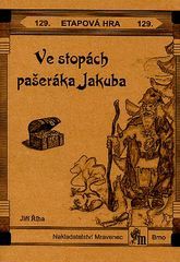Etapová hra 129. Ve stopách pašeráka Jakuba