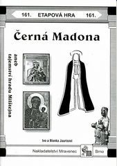 Etapová hra 161. Černá Madona aneb tajemství hradu Milštejna