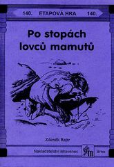 Etapová hra 140. Po stopách lovců mamutů