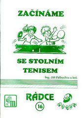 Edice Rádce 16. - Začínáme se stolním tenisem 