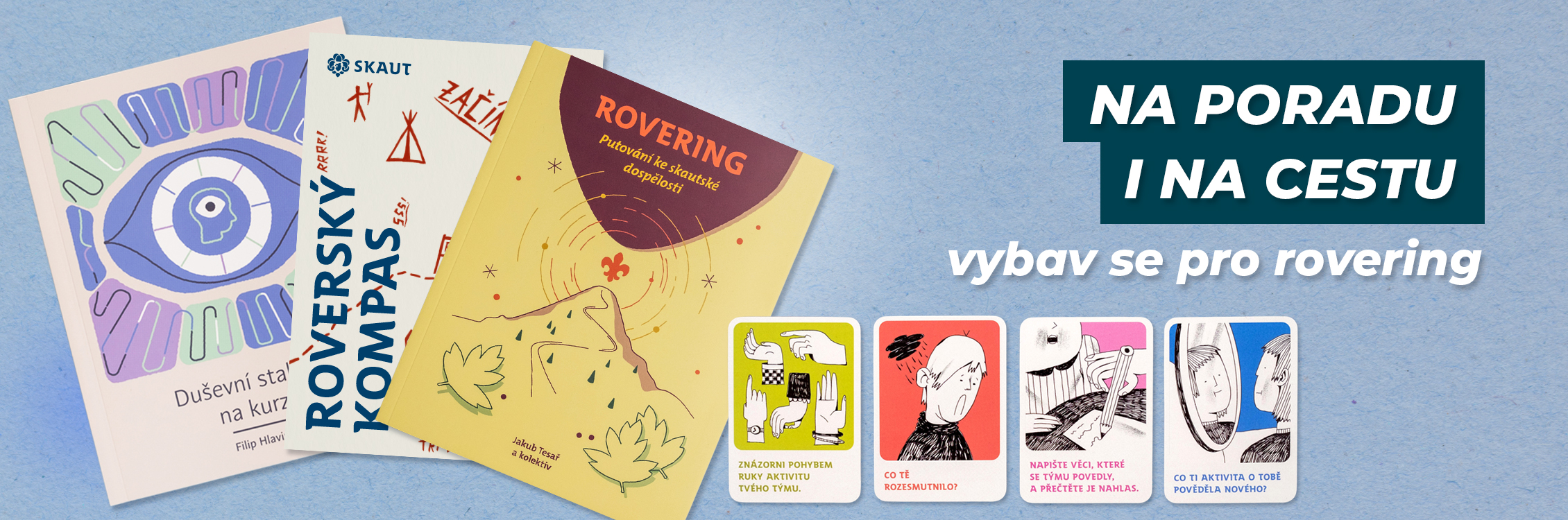 Inspirace pro tvůj rovering a kmenové vedení