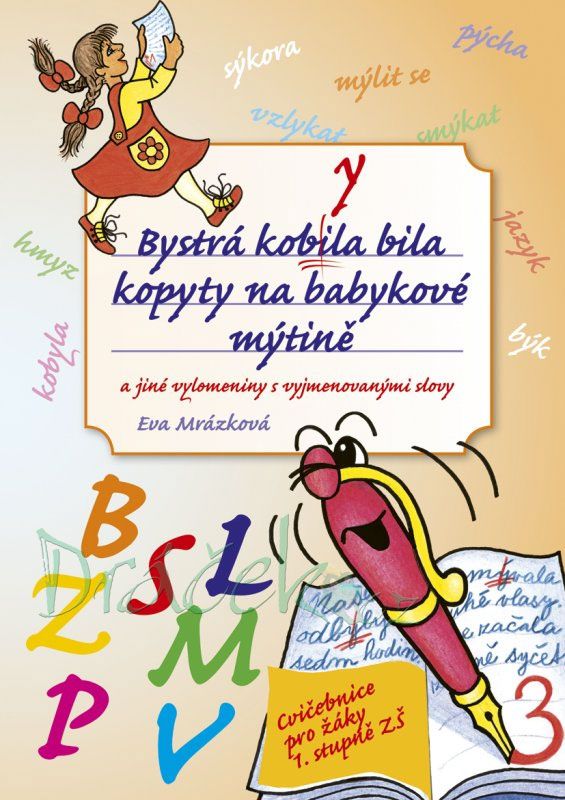 Bystrá kobyla bila kopyty na babykové mýtině - Eva Mrázková