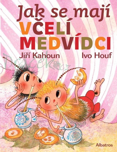 Jak se mají včelí medvídci - Jiří Kahoun, Ivo Houf