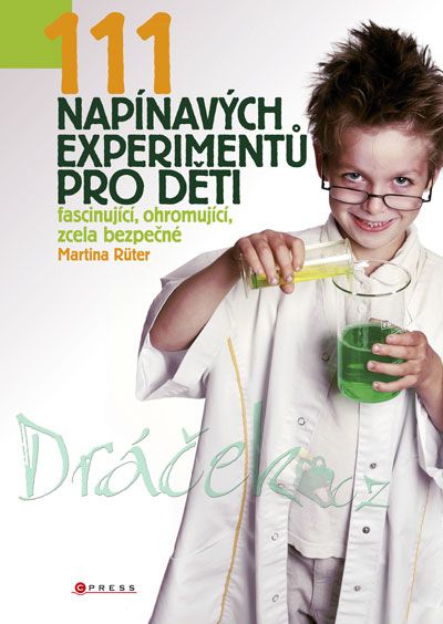 111 napínavých experimentů pro děti - Martina Rüter