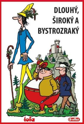 Efko Dlouhý, Široký, Bystrozraký - dřevěné figurky