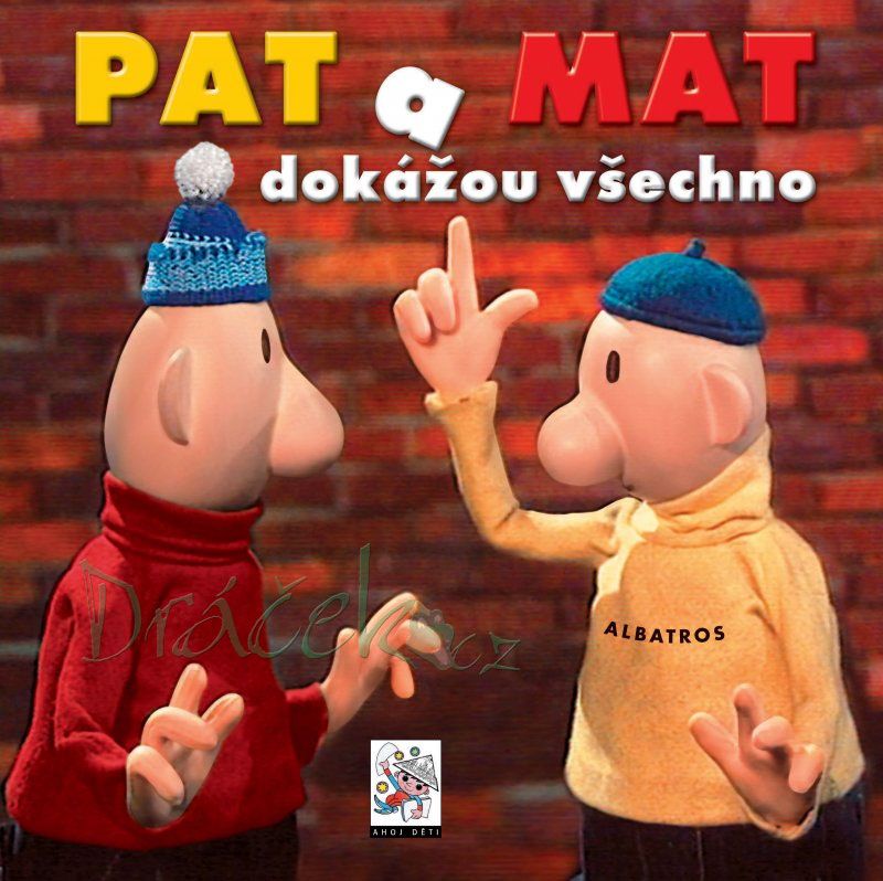 Pat a Mat dokážou všechno - Pavel Sýkora, Vladimír Jiránek