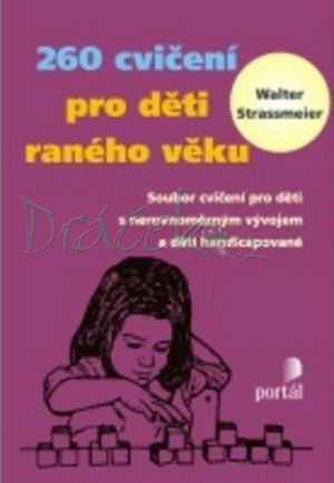 260 cvičení pro děti raného věku - W. Strassmeier