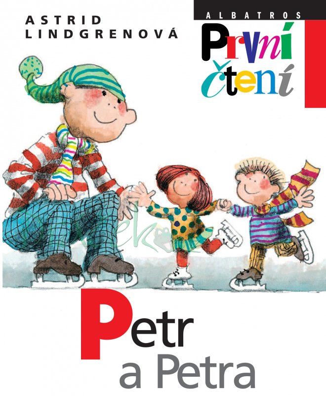 Petr a Petra - Astrid Lindgrenová, Jiří Bernard