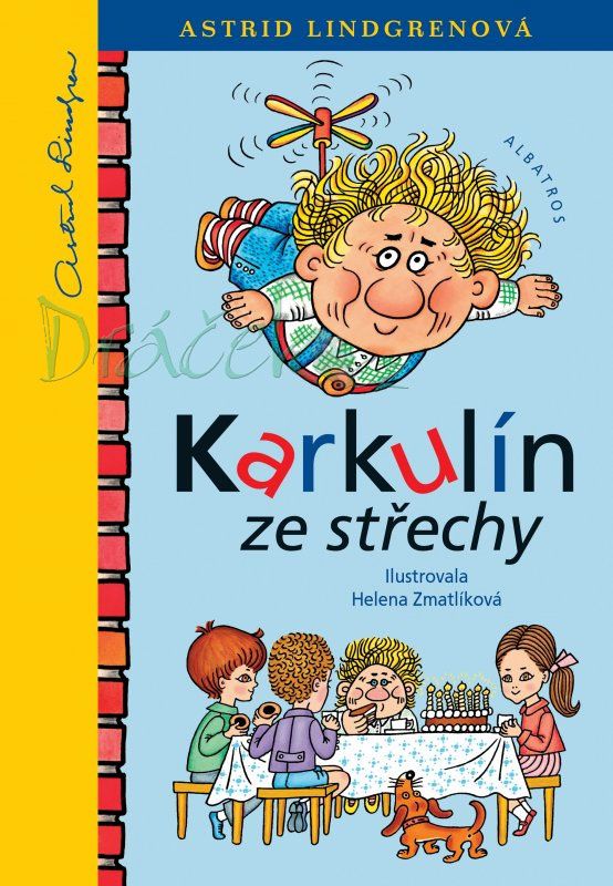 Karkulín ze střechy - Astrid Lindgrenová, Helena Zmatlíková