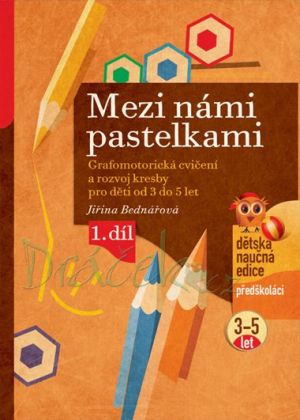 Mezi námi pastelkami - Jiřina Bednářová