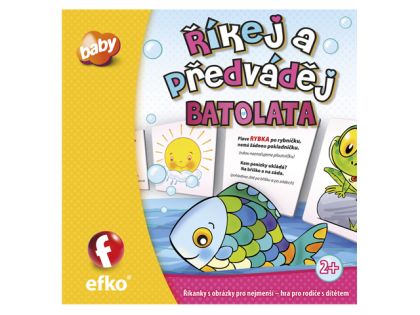 Efko Říkej a předváděj BATOLATA