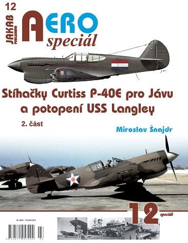12.Stíhačky Curtiss P-40E pro Jávu a potopení USS Langley, M. 2. částŠnajdr