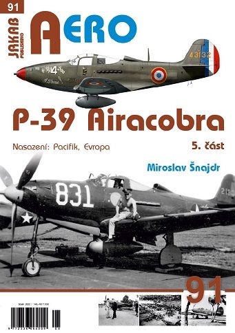 91. P-39 Airacobra 5.část (M.Šnajdr)