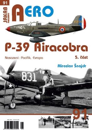 91. P-39 Airacobra 5.část (M.Šnajdr)