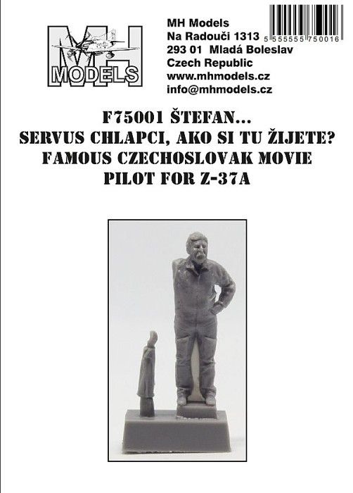 1:72 Štefan...servus chlapci,ako si tu žijete? Famous Czechoslovak movie pilot for Z-37A