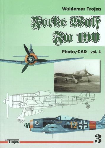 Focke Wulf FW 190 Photo/CAD vol.1