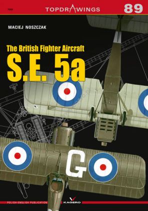 89 - The British Fighter Aircraft S.E. 5a
