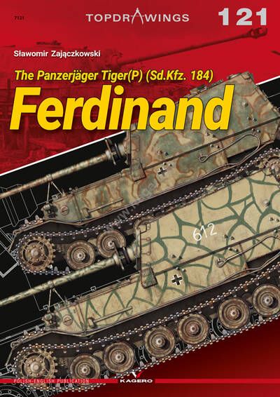 121 - The Panzerjäger Tiger(P) (Sd.Kfz. 184) Ferdinand