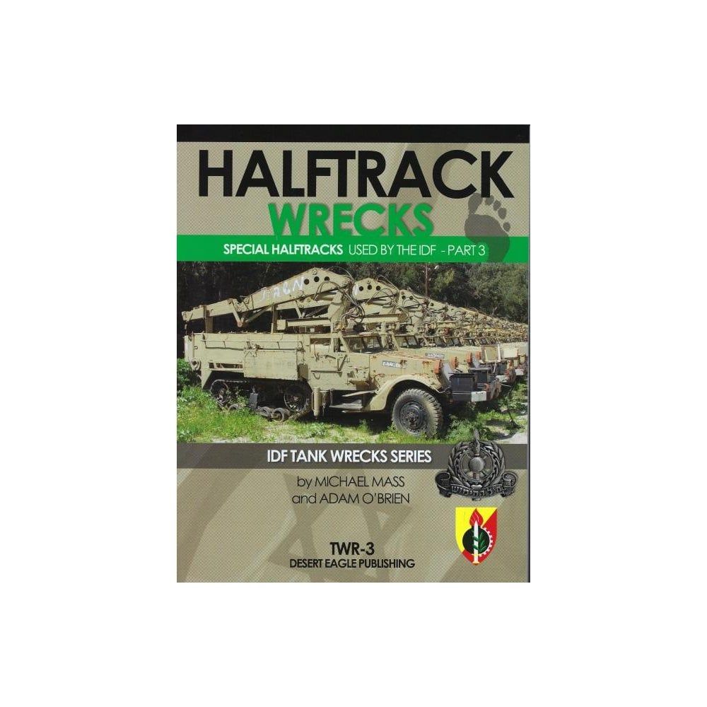 HALFTRACK WRECKS IN THE IDF PART 3