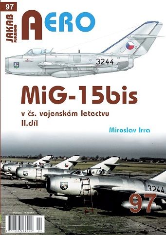 97.MiG-15bis v čs. vojenském letectvu 2.díl (M. Irra)