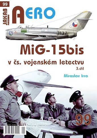 99.MiG-15bis v čs. vojenském letectvu 3.díl (M. Irra)