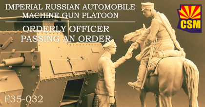 1:35 Imperial Russian Automobile Machine Gun Platoon Orderly Officer Passing An Order