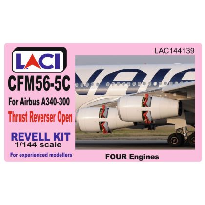 1:144 CFM56-5C REVERSER OPEN AIRBUS A340