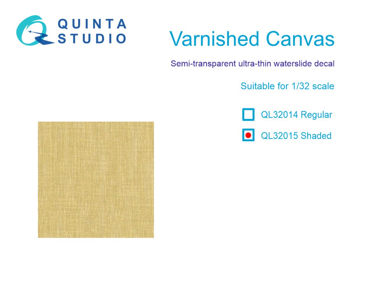 1:32 Varnished Canvas, shaded Semi-transparent ultra-thin waterslide decal for exterior surfaces