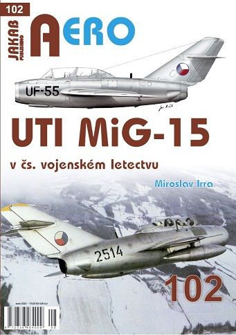 102. UTI MiG-15 v čs. vojenském letectvu (M. Irra)