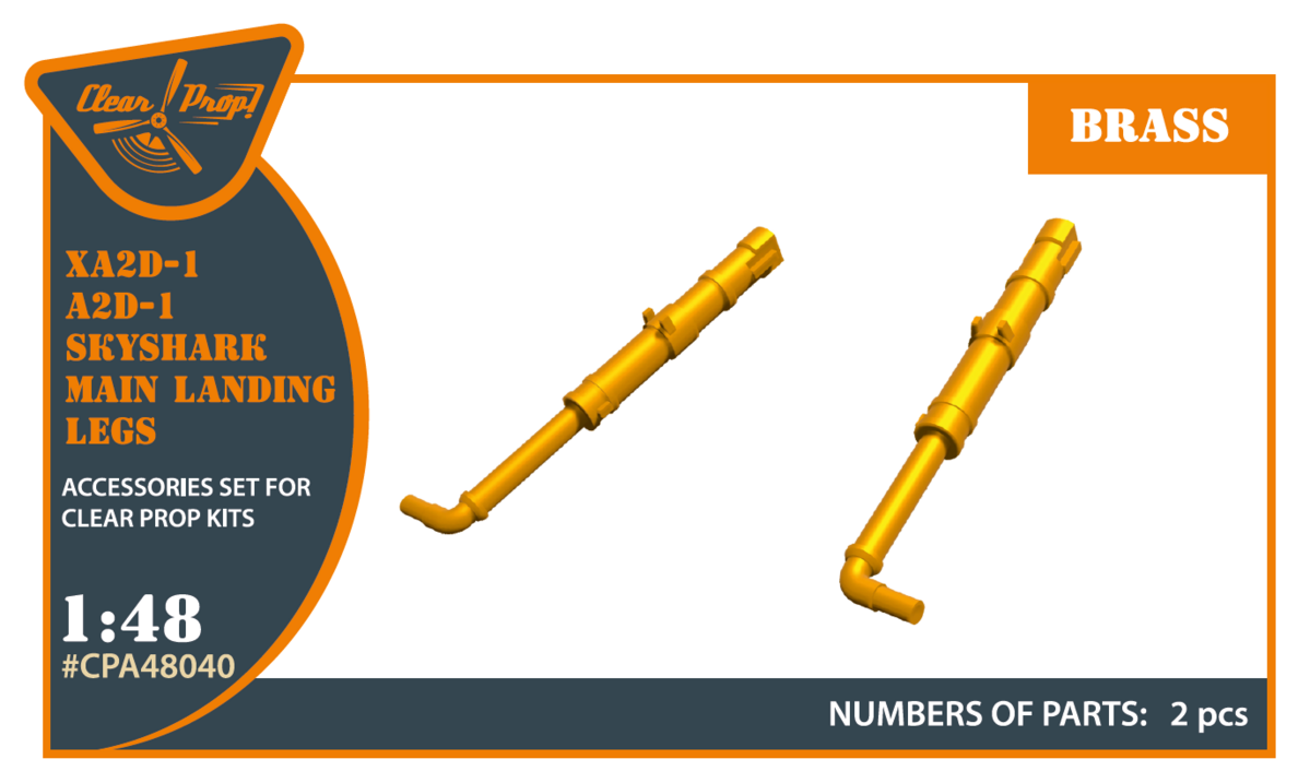 1:48 XA2D-1, A2D-1 Skyshark Main Landing Legs (For Clear Prop)