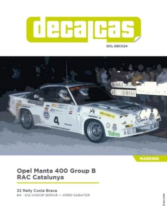 1:24 Opel Manta 400 Group B RAC Catalunya Costa Brava Rally 1984