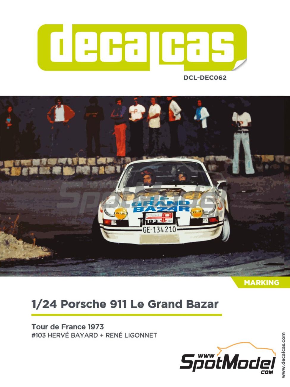 1:24 Porsche 911 RS Team Les Charlots Racing sponsored by Le Grand Bazar - 1973