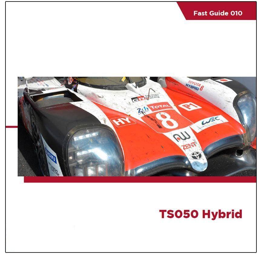 Fast Guides - Toyota TS050 Hybrid Gazoo Racing