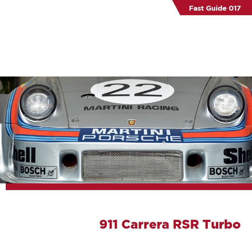 Fast Guide - 911 Carrera RSR Turbo