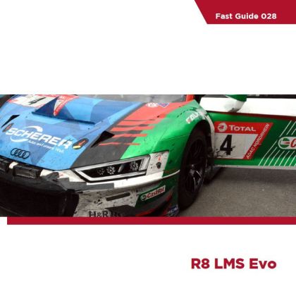 Fast Guide - Audi R8 LMS Evo