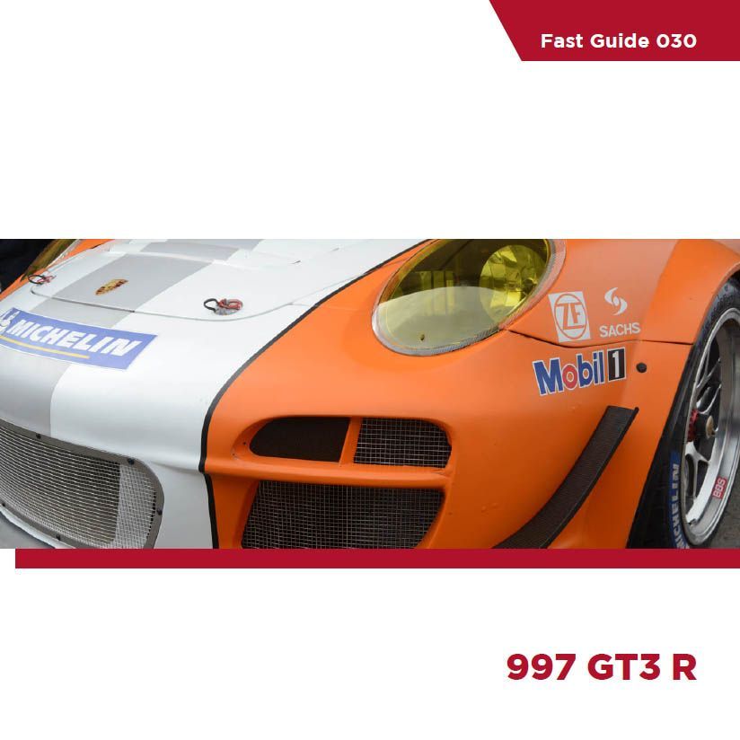 Fast Guide Porsche 911 997 GT3R