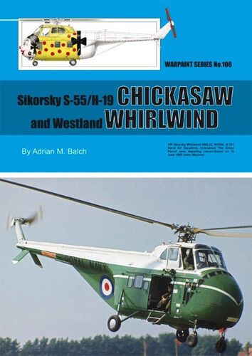 Sikorsky S-55/H19 Chickasaw & Westland Whirlwind by Adrian M. Balch