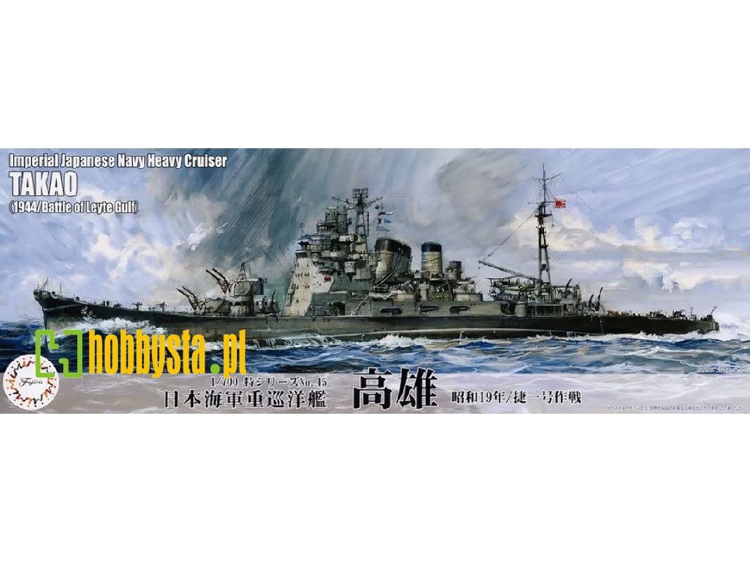 1:700 Ijn Heavy Cruiser Takao (1944) - Sho Ichigo Operation
