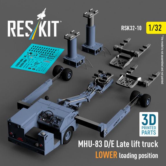 1:32 MHU-83 D/E lift truck LOWER loading position