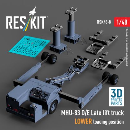 1:48 MHU-83 D/E lift truck LOWER loading position