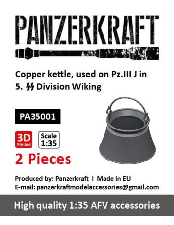 1:35 Copper kettle, used on Panzer III J in 5.SS Division Wiking, 2 pcs.