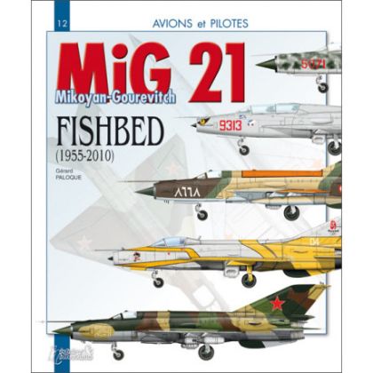 MIG 21 FISHBED 1955-2010