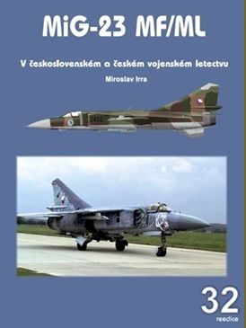 32. MiG-23 MF/ML v československém a českém letectvu 2.vydání
