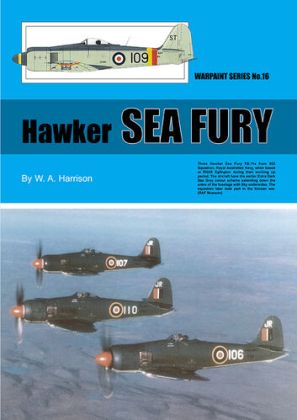Hawker Sea Fury FB.11 by W.A.Harrison (Warpaint Series No.16)